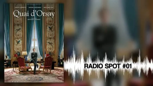 QUAI D’ORSAY – Radio Spot 01